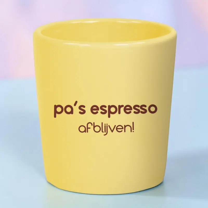 Espresso kopje – Pa's espresso afblijven!