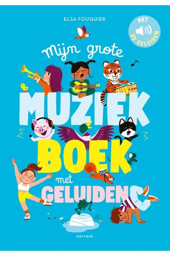 Mijn grote Muziekboek met geluiden - Elsa Fouquier