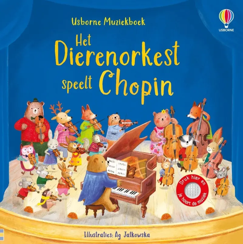 Usborne Muziekboek- Het Dierenorkest speelt Chopin